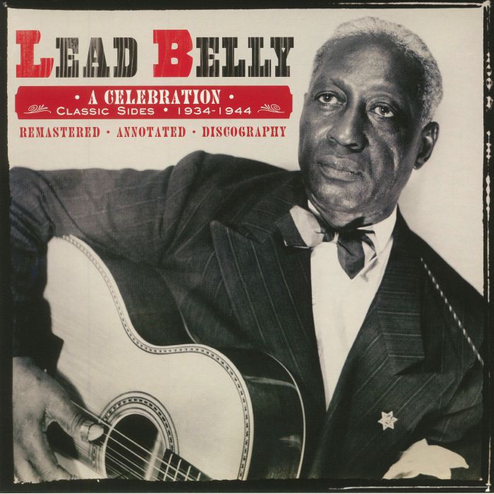 LEADBELLY - A Celebration: Classic Sides 1924-1944 (remastered)