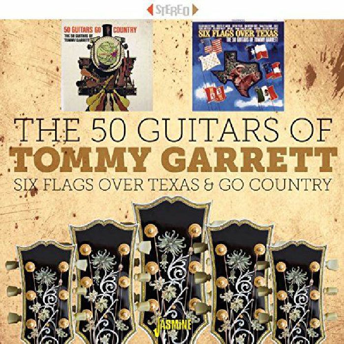 50 GUITARS OF TOMMY GARRETT, The - Six Flags Over Texas & Go Country