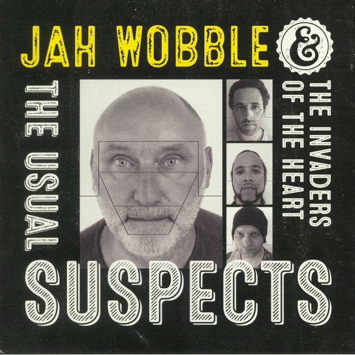 JAH WOBBLE & THE INVADERS OF THE HEART - The Usual Suspects