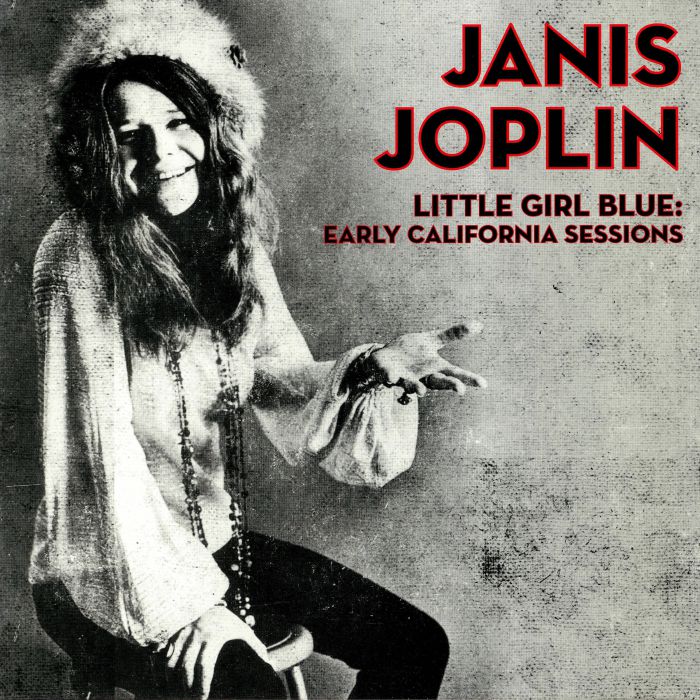 JOPLIN, Janis - Little Girl Blue: Early California Sessions