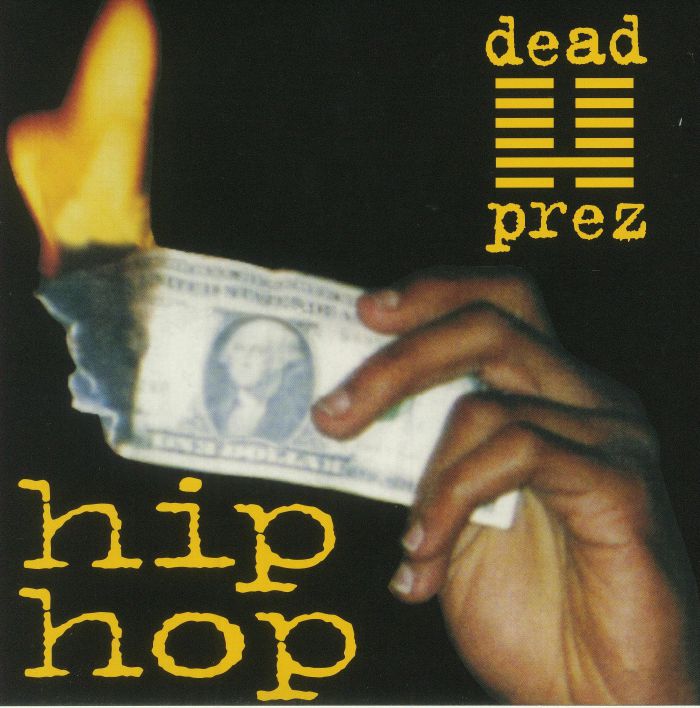 DEAD PREZ - Hip Hop (reissue)