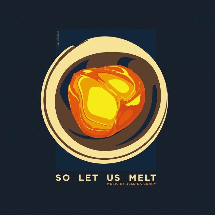 CURRY, Jessica - So Let Us Melt (Soundtrack)