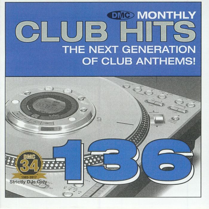 VARIOUS - DMC Monthly Club Hits 136: The Next Generation Of Club Anthems! (Strictly DJ Only)