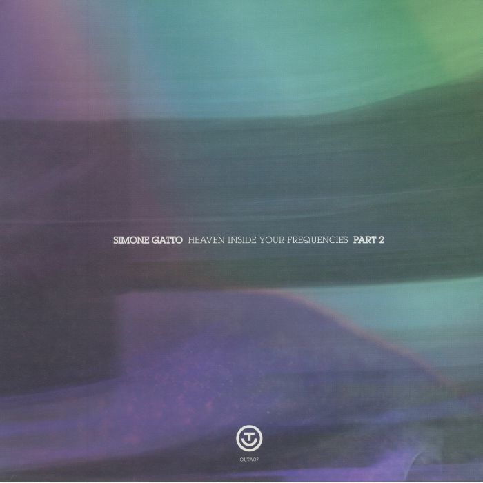 GATTO, Simone - Heaven Inside Your Frequencies Part 2
