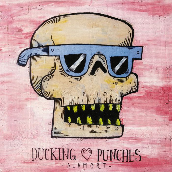 DUCKING PUNCHES - Alamort
