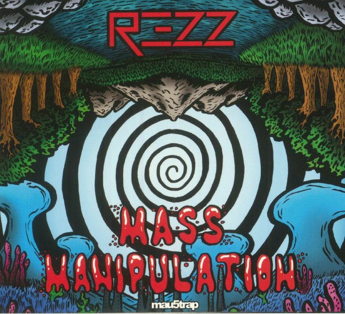 REZZ - Mass Manipulation