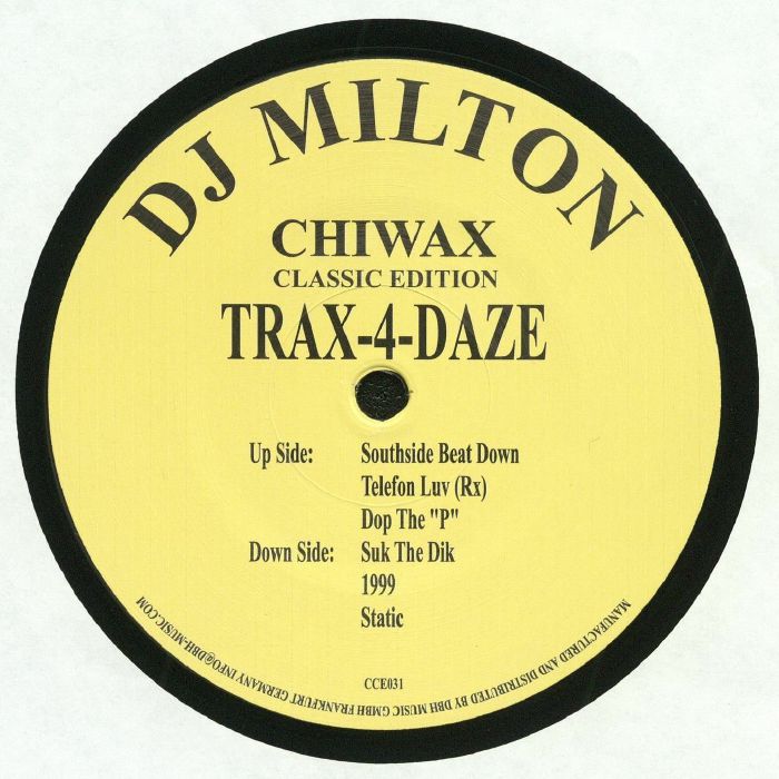 DJ MILTON - Trax 4 Daze (reissue)