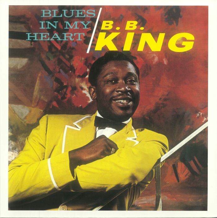 BB KING - Blues In My Heart
