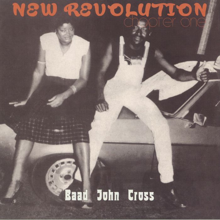 BAAD JOHN CROSS - New Revolution: Chapter One (reissue)