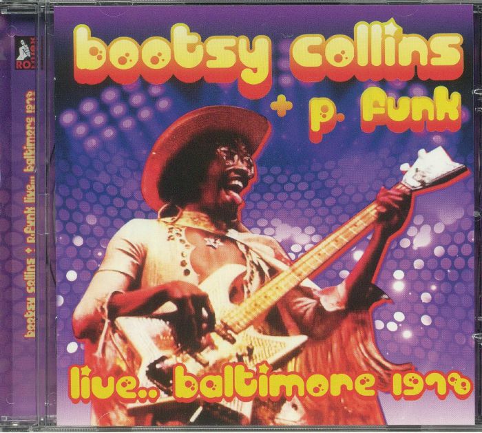 COLLINS, Bootsy/P FUNK - Live: Baltimore 1978