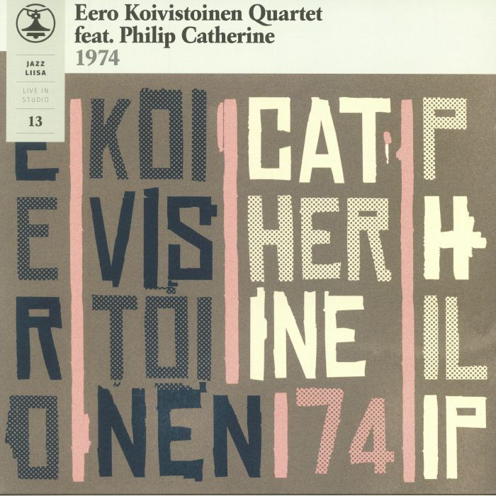 EERO KOIVISTOINEN QUARTET feat PHILIP CATHERINE - Jazz Liisa 13