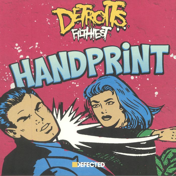 DETROITS FILTHIEST - Handprint
