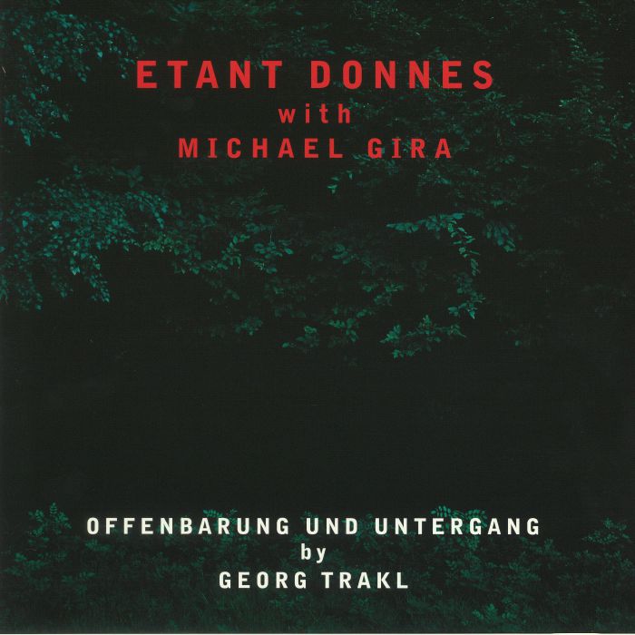 ETANT DONNES with MICHAEL GIRA - Offenbarung Und Untergang (reissue)
