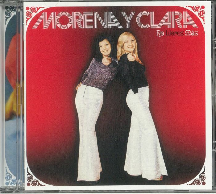 MORENA & CLARA - No Llores Mas