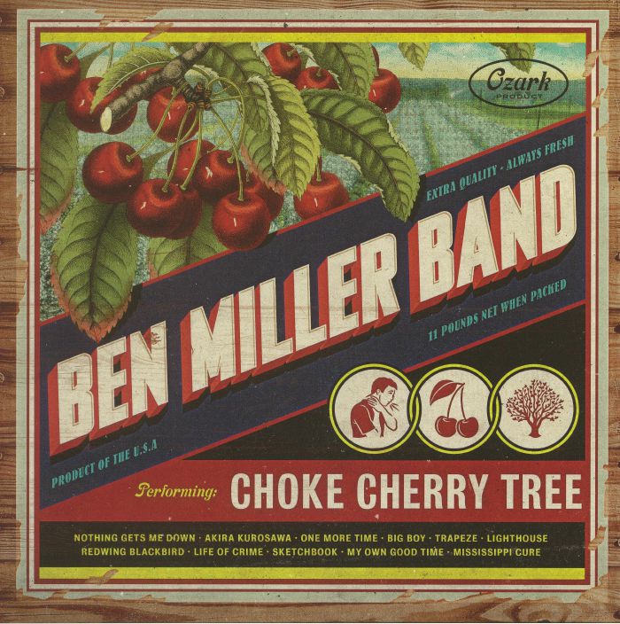 BEN MILLER BAND - Choke Cherry Tree