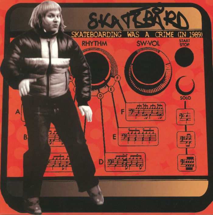 SKATEBARD - Skateboarding Was A Crime (In 1989) (reissue)
