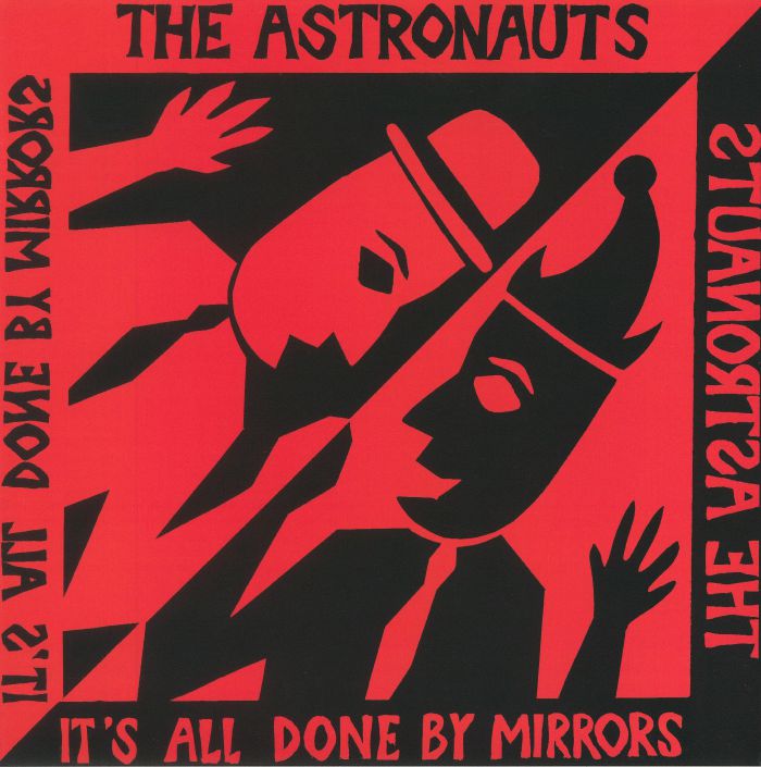 ASTRONAUTS, The - It's All Done By Mirrors