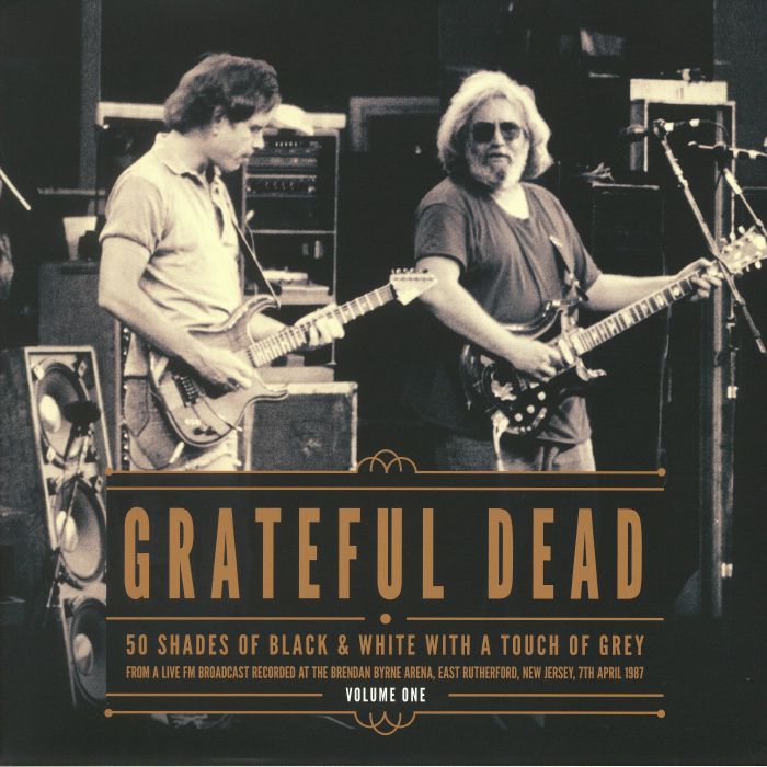 GRATEFUL DEAD - 50 Shades Of Black & White With A Touch Of Grey: Volume 1
