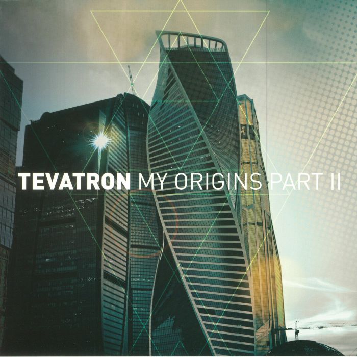TEVATRON - My Origins Part II