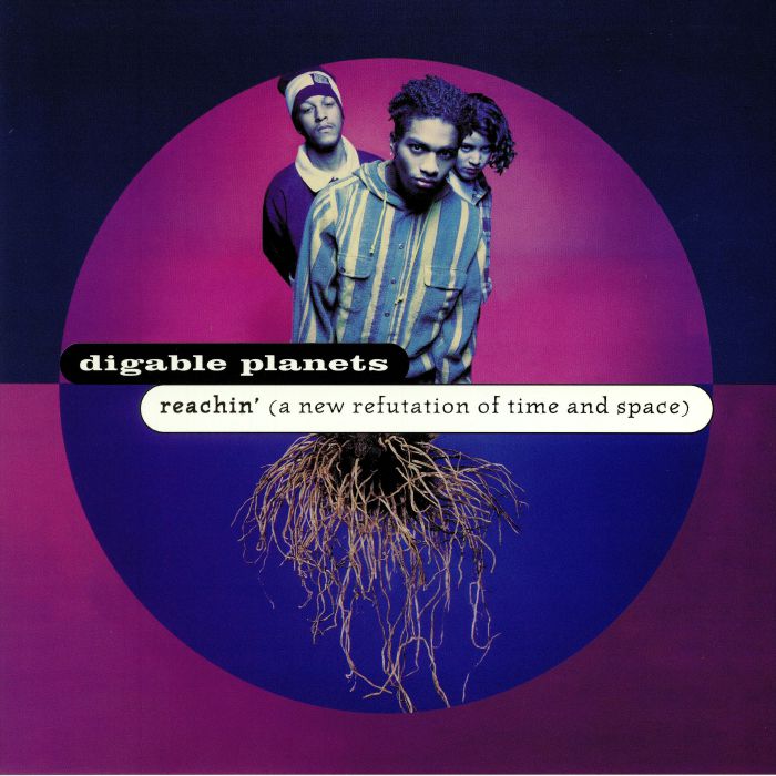 DIGABLE PLANETS - Reachin' (A New Refutation Of Time & Space): 25th Anniversary Edition (reissue)