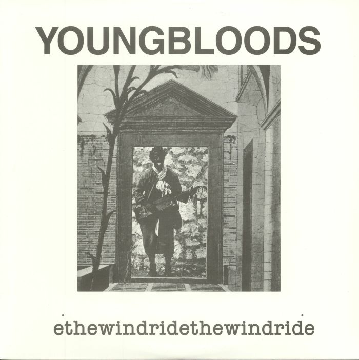 YOUNGBLOODS, The - Ride The Wind
