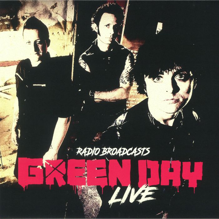 GREEN DAY - Radio Broadcasts Green Day Live