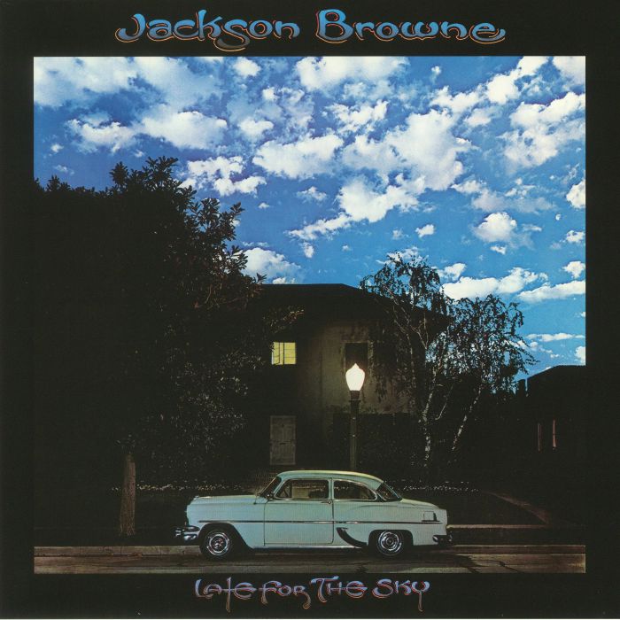 BROWNE, Jackson - Late For The Sky (reissue)