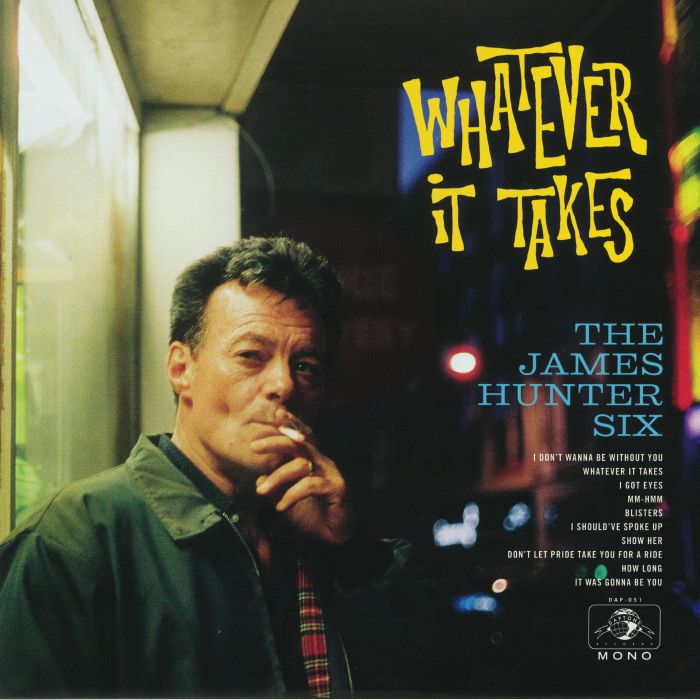 JAMES HUNTER SIX, The - Whatever It Takes (mono)