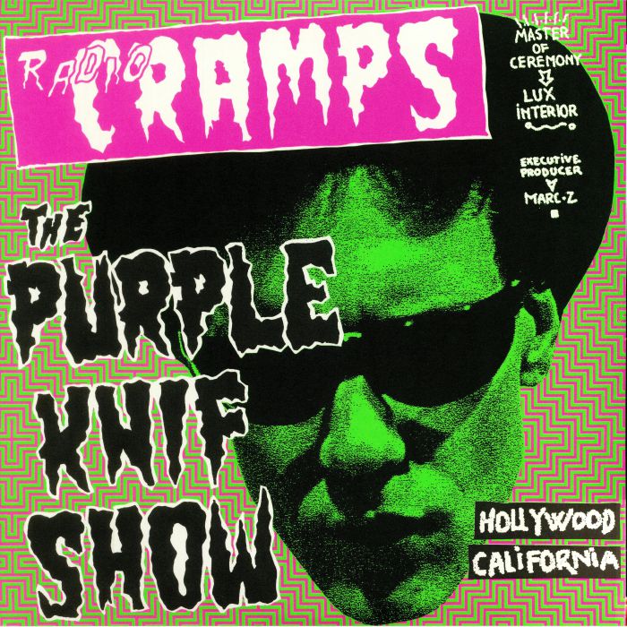 LUX INTERIOR/VARIOUS - Radio Cramps: The Purple Knif Show (Hollywood CA July 1984) (reissue)