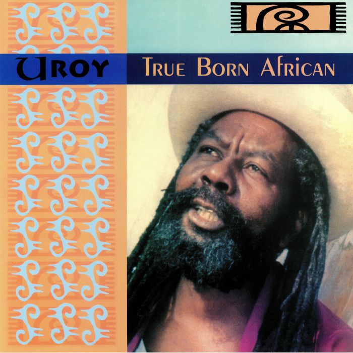 U ROY - True Born African (reissue)