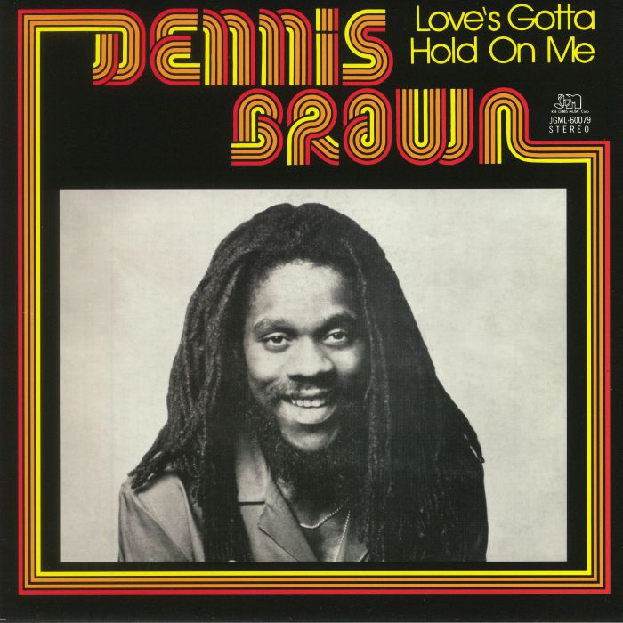 BROWN, Dennis - Love's Gotta Hold On Me (remastered)