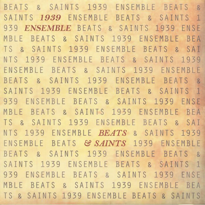 1939 ENSEMBLE - Beats & Saints