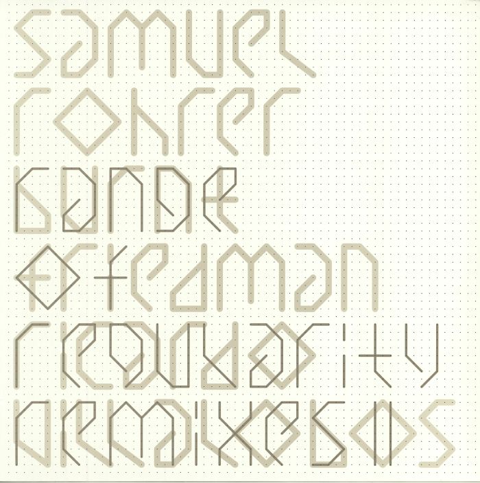 ROHRER, Samuel - Range Of Regularity Remixes