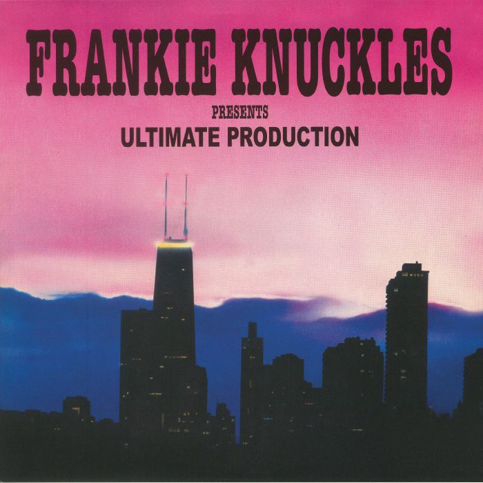 FRANKIE KNUCKLES presents ULTIMATE PRODUCTION/DANCER/KEVIN IRVING - Ultimate Production (reissue)