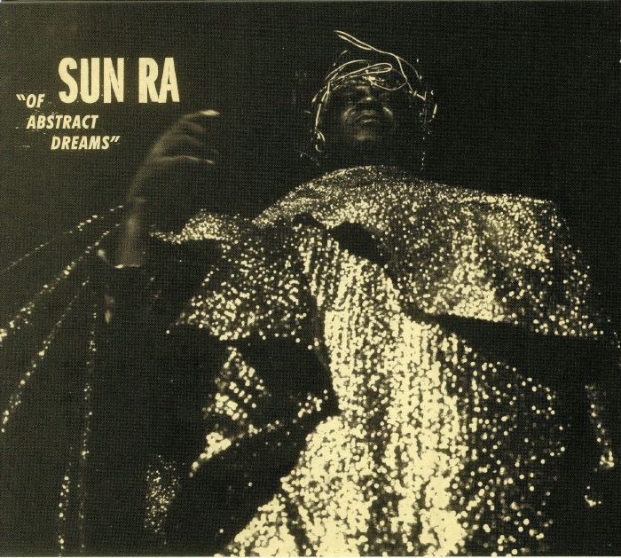 SUN RA - Of Abstract Dreams (remastered)