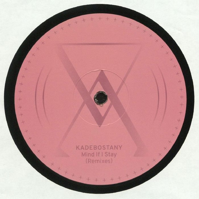 KADEBOSTANY - Mind If I Stay (Remixes)