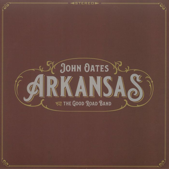 OATES, John with THE GOOD ROAD BAND - Arkansas