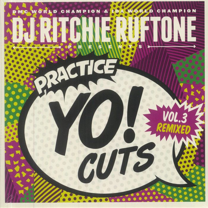 DJ RITCHIE RUFTONE - Practice Yo! Cuts Vol 3 Remixed