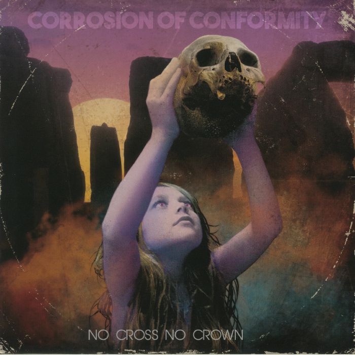 CORROSION OF CONFORMITY - No Cross No Crown