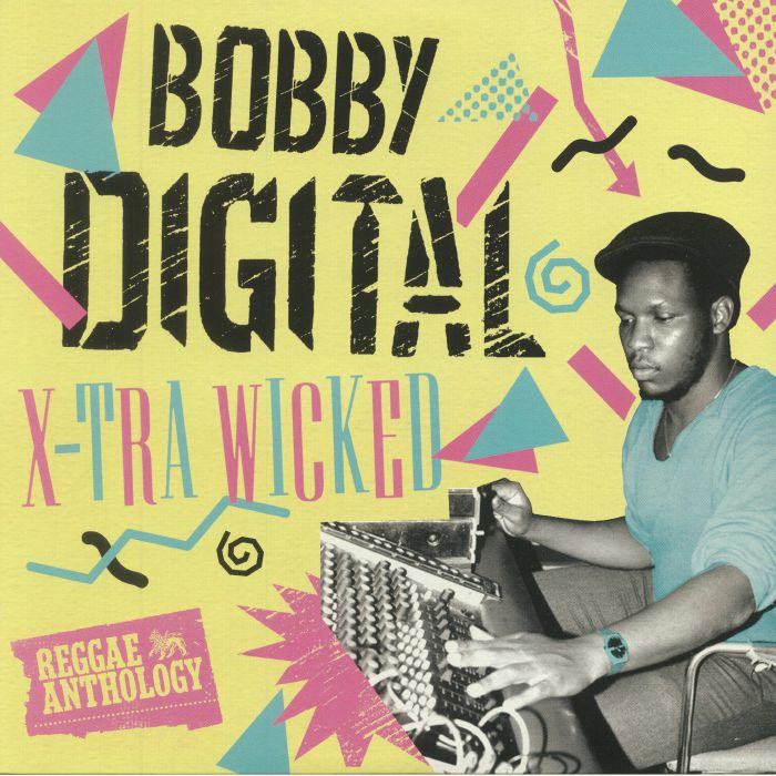BOBBY DIGITAL/VARIOUS - X Tra Wicked: Reggae Anthology