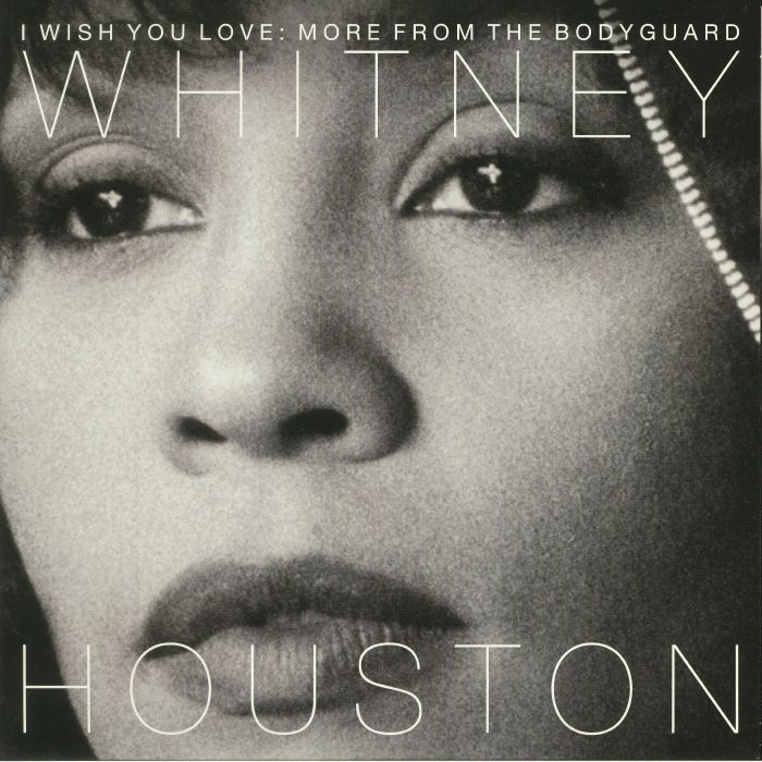 HOUSTON, Whitney - I Wish You Love: More From The Bodyguard