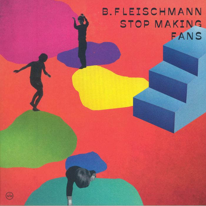 FLEISCHMANN, B - Stop Making Fans