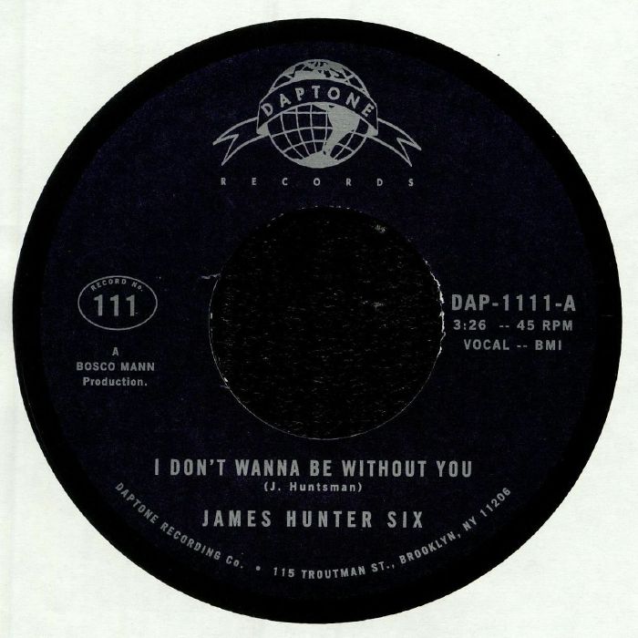 JAMES HUNTER SIX - I Don't Wanna Be Without You