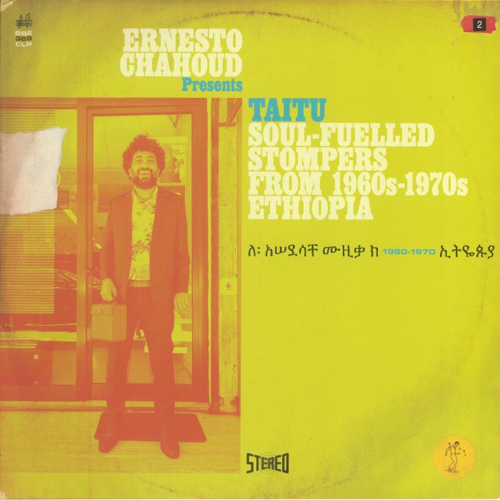 VARIOUS - Ernesto Chahoud presents Taitu: Soul Fuelled Stompers From 1960s - 1970s Ethiopia
