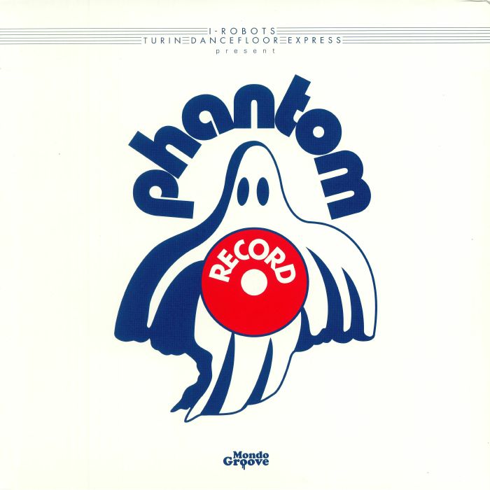 VARIOUS - I Robots Turin Dancefloor Express Presents: Phantom Records