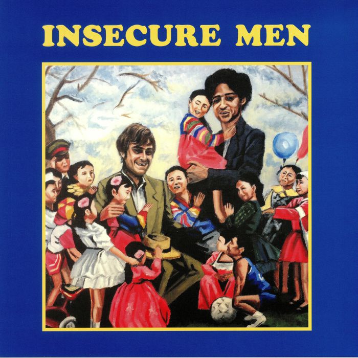 INSECURE MEN - Insecure Men