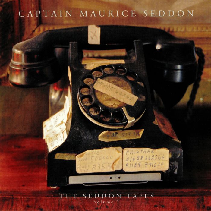CAPTAIN MAURICE SEDDON - The Seddon Tapes Volume 1