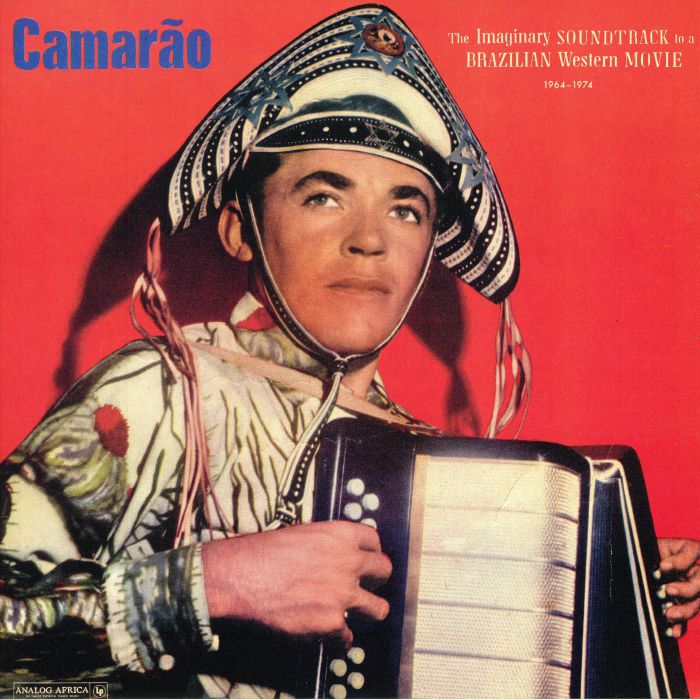 CAMARAO - The Imaginary Soundtrack To A Brazilian Western Movie 1964-1974