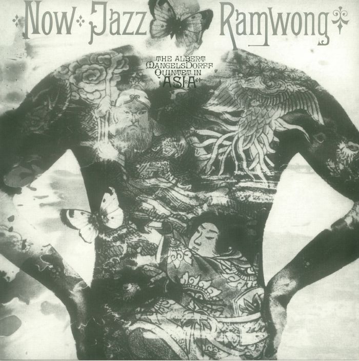 ALBERT MANGELSDORFF QUINTET, The - Now Jazz Ramwong (remastered)