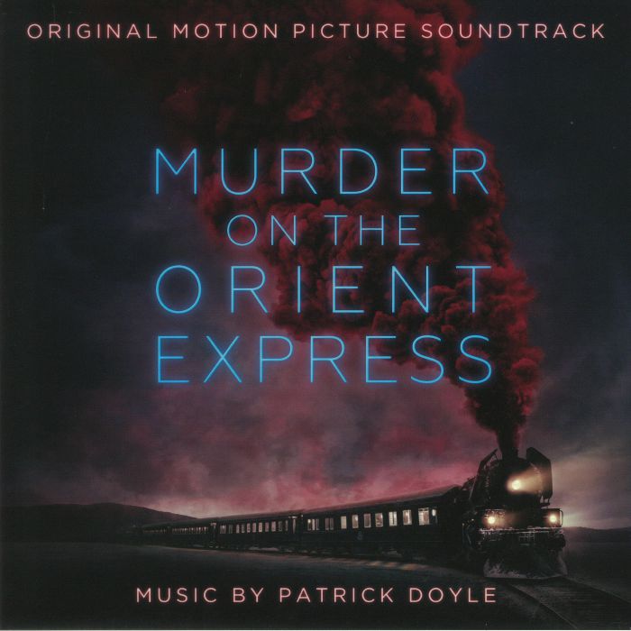 DOYLE, Patrick/VARIOUS - Murder On The Orient Express (Soundtrack)